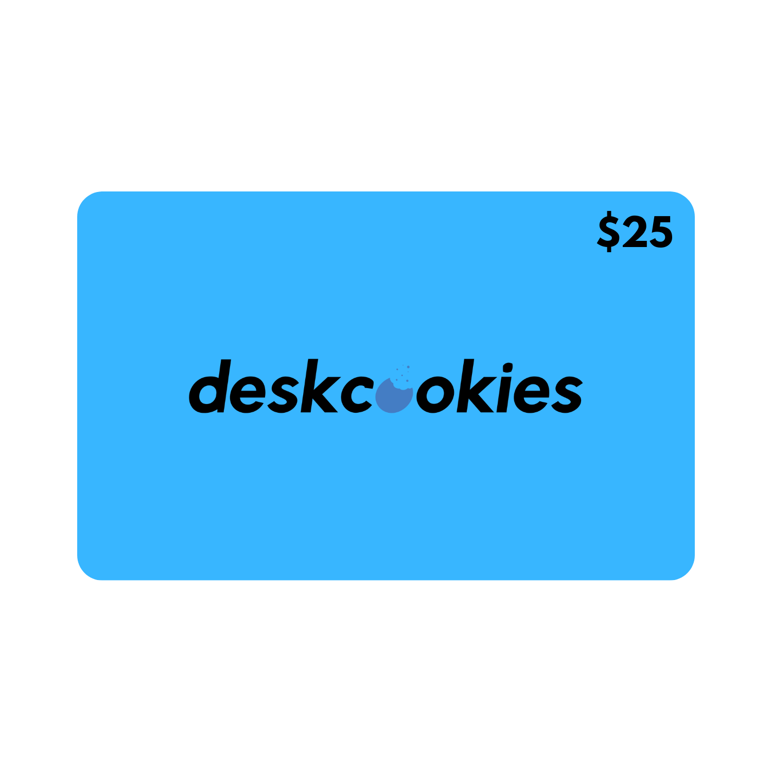 A $25 Desk Cookies digital gift card.